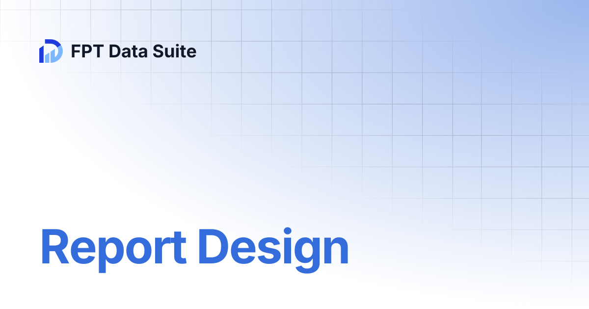 Report Design | English | FPT Data Suite