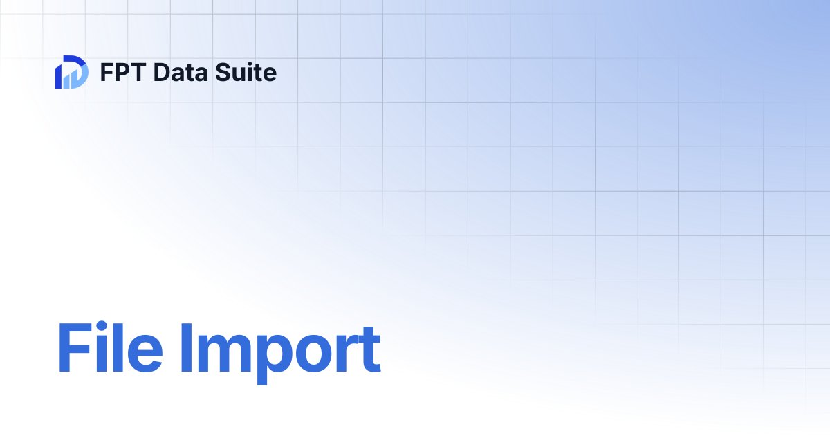File Import | English | FPT Data Suite