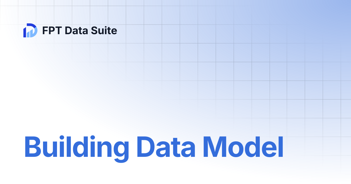Building Data Model | English | FPT Data Suite