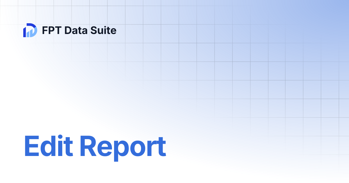 Edit Report | English | FPT Data Suite