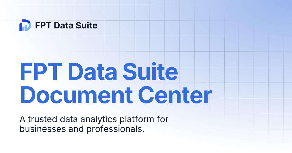 FPT Data Suite Document Center | English | FPT Data Suite