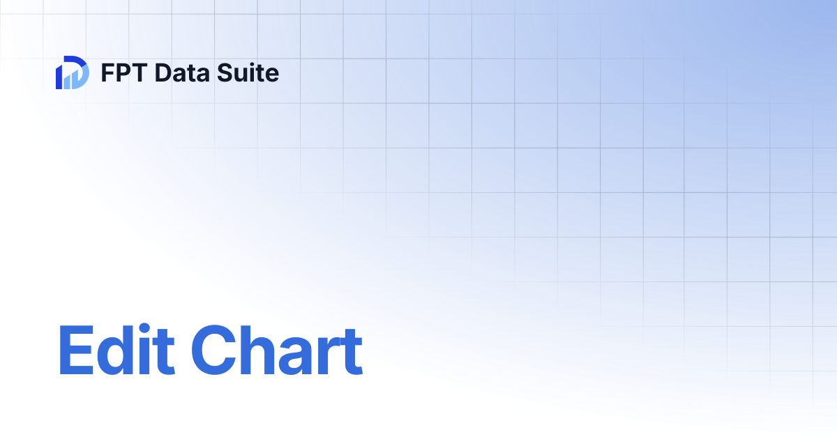Edit Chart | English | FPT Data Suite