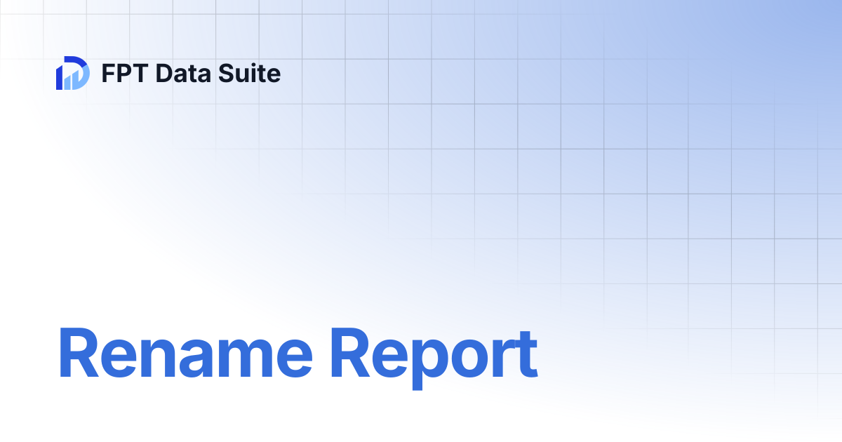 Rename Report | English | FPT Data Suite